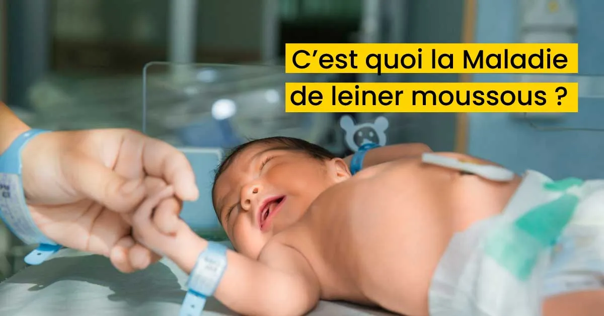 C’est quoi la Maladie de leiner moussous